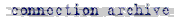 connection archive